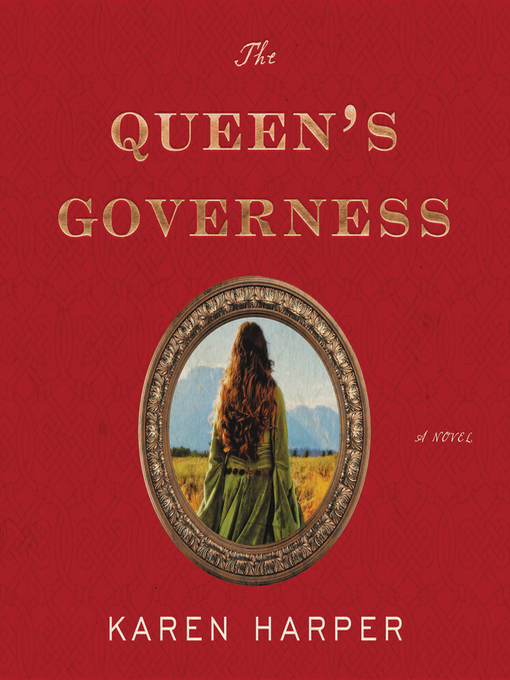 Title details for The Queen's Governess by Karen Harper - Wait list